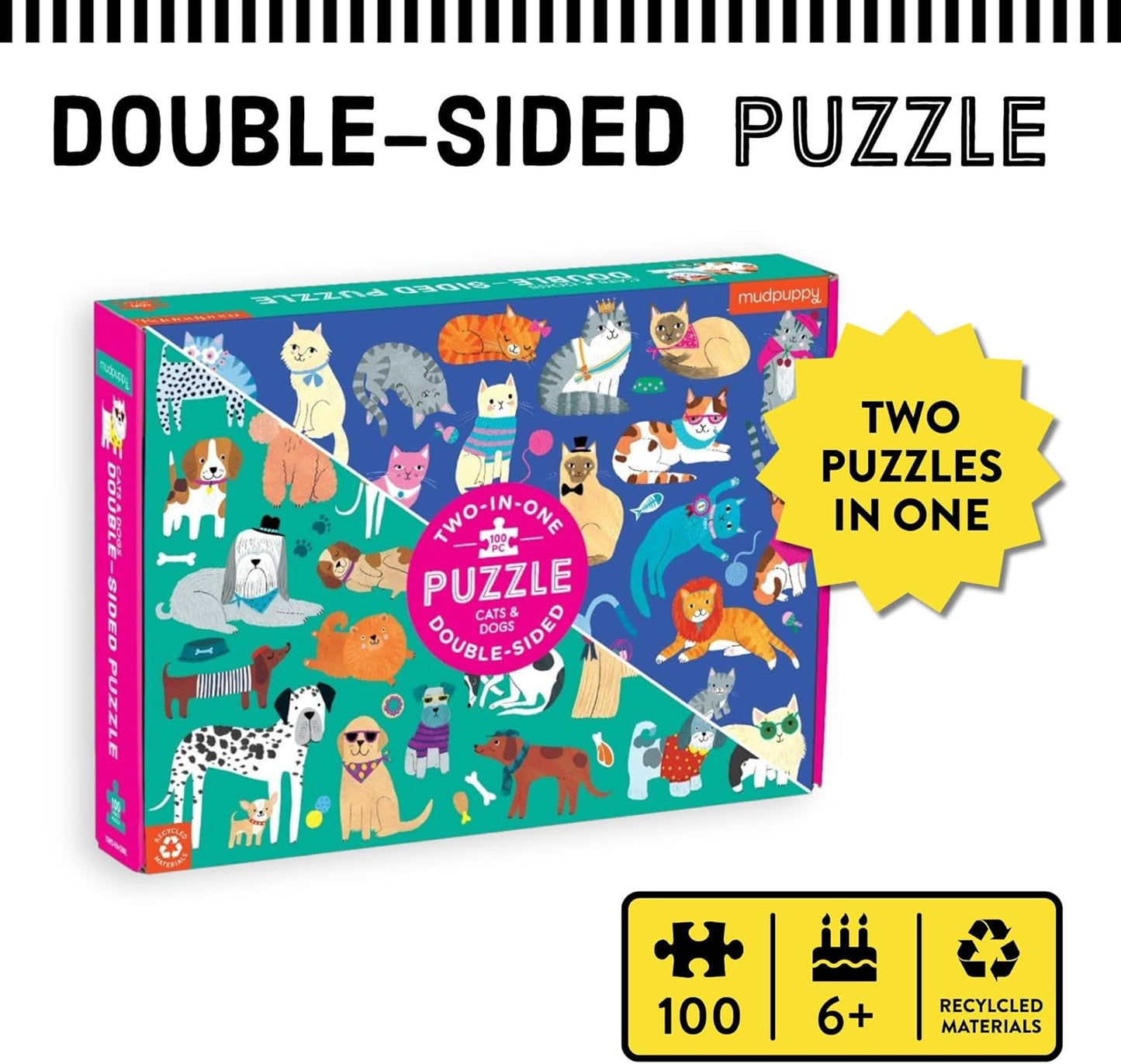 Cats and Dogs Double-Sided Puzzle, 100 Pieces, 22”X16.5” – Perfect Family Puzzle for Ages 6+ - Colorful Illustrations of Dogs on One Side and Cats on the Other – Two Fun Puzzles in One Box